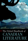 The Oxford Handbook of Canadian Literature - eBook