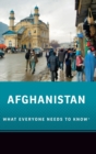 Afghanistan : What Everyone Needs to Know® - Book