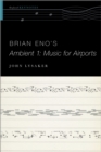 Brian Eno's Ambient 1: Music for Airports - eBook