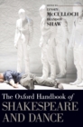 The Oxford Handbook of Shakespeare and Dance - Book