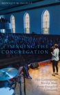 Singing the Congregation : How Contemporary Worship Music Forms Evangelical Community - Book
