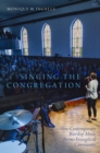 Singing the Congregation : How Contemporary Worship Music Forms Evangelical Community - Book