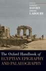The Oxford Handbook of Egyptian Epigraphy and Palaeography - Book