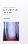 Ignorance of Law : A Philosophical Inquiry - eBook