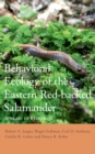Behavioral Ecology of the Eastern Red-backed Salamander : 50 Years of Research - eBook