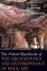 The Oxford Handbook of the Archaeology and Anthropology of Rock Art - Book