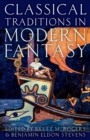 Classical Traditions in Modern Fantasy - Book