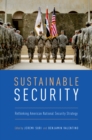 Sustainable Security : Rethinking American National Security Strategy - eBook