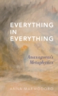 Everything in Everything : Anaxagoras's Metaphysics - Book