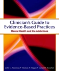 Clinician's Guide to Evidence Based Practices : Mental Health and the Addictions - eBook