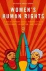 Women's Human Rights : A Social Psychological Perspective on Resistance, Liberation, and Justice - Shelly Grabe