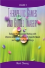 Therapeutic Games and Guided Imagery Volume II : Tools for Professionals Working with Children and Adolescents with Specific Needs and in Multicultural Settings - Book