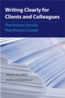 Writing Clearly for Clients and Colleagues : The Human Service Practitioner´s Guide - Book