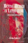 Mental Health in Literature : Literary Lunacy and Lucidity - Book