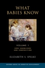 What Babies Know : Core Knowledge and Composition Volume 1 - Book