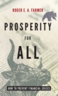 Prosperity for All : How to Prevent Financial Crises - Book