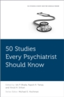 50 Studies Every Psychiatrist Should Know - eBook