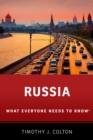 Russia : What Everyone Needs to KnowR - Timothy J. Colton