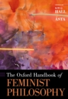 The Oxford Handbook of Feminist Philosophy - eBook