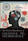 The Oxford Handbook of Cognitive Neuroscience : Volume 1: Core Topics - Book