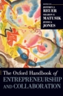 The Oxford Handbook of Entrepreneurship and Collaboration - Book