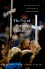 The Rise of Network Christianity : How Independent Leaders Are Changing the Religious Landscape - eBook