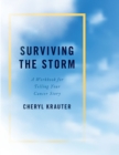Surviving the Storm : A Workbook for Telling Your Cancer Story - eBook