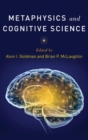 Metaphysics and Cognitive Science - Book