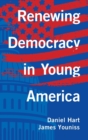 Renewing Democracy in Young America - Book