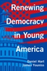 Renewing Democracy in Young America - Book