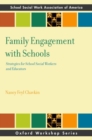 Family Engagement with Schools : Strategies for School Social Workers and Educators - Book