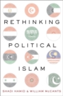 Rethinking Political Islam - Book