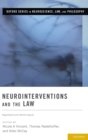 Neurointerventions and the Law : Regulating Human Mental Capacity - Book