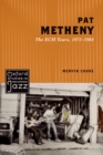 Pat Metheny : The ECM Years, 1975-1984 - eBook