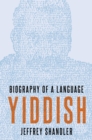 Yiddish : Biography of a Language - eBook