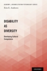 Disability as Diversity : Developing Cultural Competence - Book