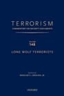 Terrorism: Commentary on Security Documents Volume 148 : Lone Wolf Terrorists - Book