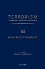 Terrorism: Commentary on Security Documents Volume 148 : Lone Wolf Terrorists - Jr. Douglas C. Lovelace