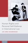 Human Rights and Personal Self-Defense in International Law - Book