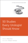 50 Studies Every Urologist Should Know - eBook