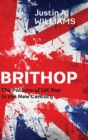 Brithop : The Politics of UK Rap in the New Century - Book