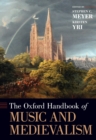 The Oxford Handbook of Music and Medievalism - eBook
