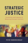 Strategic Justice : Convention and Problems of Balancing Divergent Interests - eBook