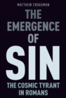 The Emergence of Sin : The Cosmic Tyrant in Romans - eBook