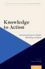 Knowledge to Action : Accelerating Progress in Health, Well-Being, and Equity - Book