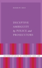 Deceptive Ambiguity by Police and Prosecutors - Book