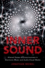 Inner Sound : Altered States of Consciousness in Electronic Music and Audio-Visual Media - Book