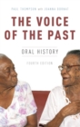 The Voice of the Past : Oral History - Book