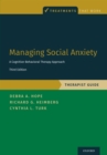 Managing Social Anxiety, Therapist Guide : A Cognitive-Behavioral Therapy Approach - eBook