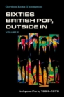 Sixties British Pop, Outside In : Volume II: Itchycoo Park, 1964-1970 - Book